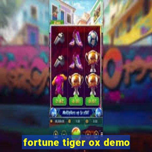 fortune tiger ox demo